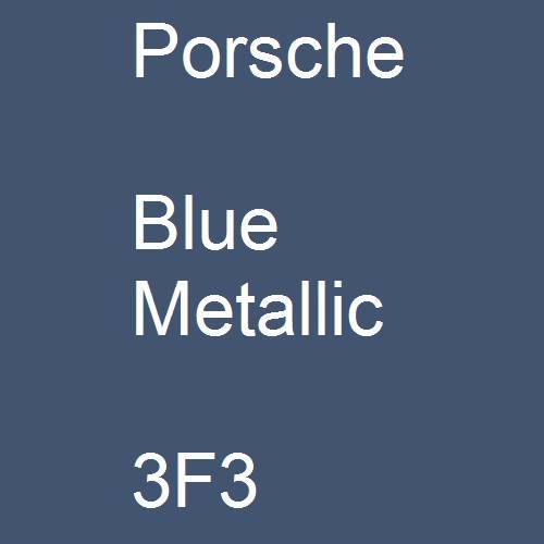 Porsche, Blue Metallic, 3F3.